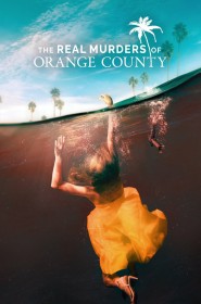Serie The Real Murders of Orange County en streaming