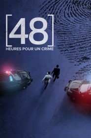 Serie 48h pour un crime en streaming