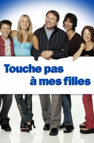 Film Touche pas à mes filles en streaming