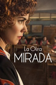 Serie La Otra Mirada en streaming