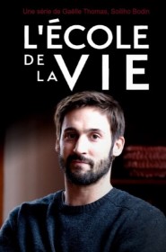 Serie L'École de la vie en streaming