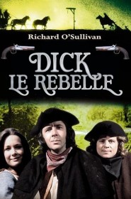 Serie Dick le rebelle en streaming