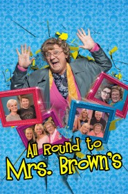 Série All Round to Mrs. Brown's en streaming