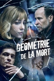 Serie Géométrie de la mort en streaming