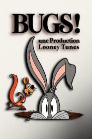Serie Bugs ! Une production Looney Tunes en streaming