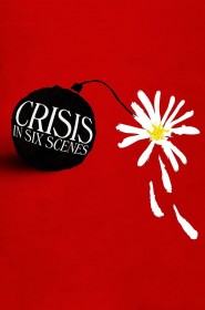 Serie Crisis in Six Scenes en streaming