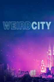 Série Weird City en streaming