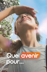 Film Quel avenir pour… en streaming