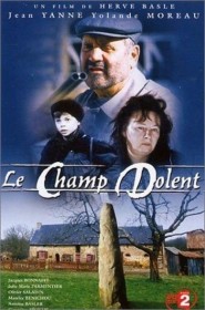 Serie Le Champ Dolent, le roman de la terre en streaming