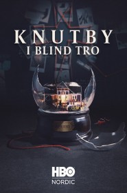 Serie Knutby: I blind tro en streaming