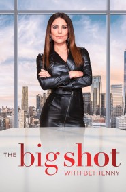 Serie The Big Shot with Bethenny en streaming