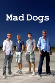 Série Mad Dogs en streaming