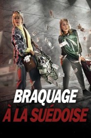 Film Braquage à la suédoise en streaming