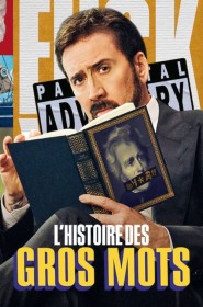 Film L'histoire des gros mots en streaming