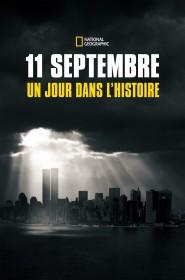 Serie 11 septembre : un jour dans l'histoire en streaming