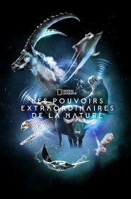 Serie Les pouvoirs extraordinaires de la nature en streaming