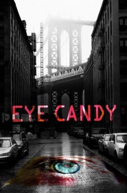 Serie Eye Candy en streaming