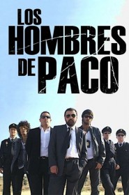 Serie Los hombres de Paco en streaming